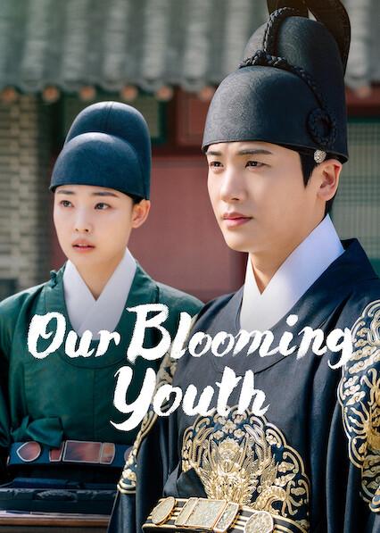 Is 'Our Blooming Youth' on Netflix in Australia? Where to Watch the Series  - New On Netflix Australia & New Zealand